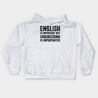 English Is Important But Engineering Is Importanter - Black Style Kids Hoodie